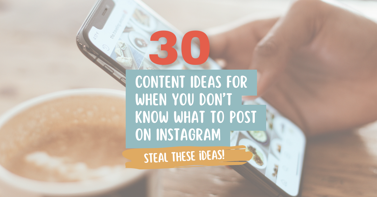 content ideas for when you don't know what to post on Instagram graphic