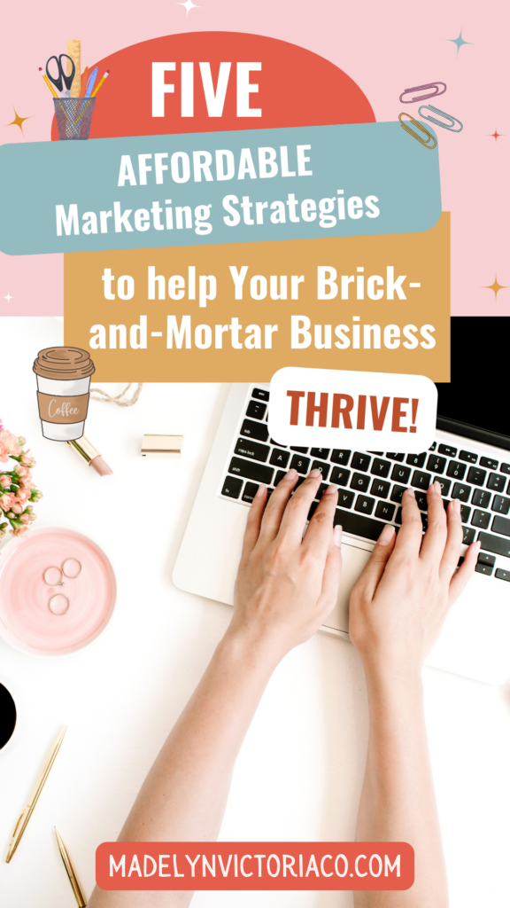 five affordable marketing strategies for brick and mortar businesses